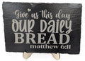 Give Us This Day Our Daily Bread Laser Engraved Slate Trivet