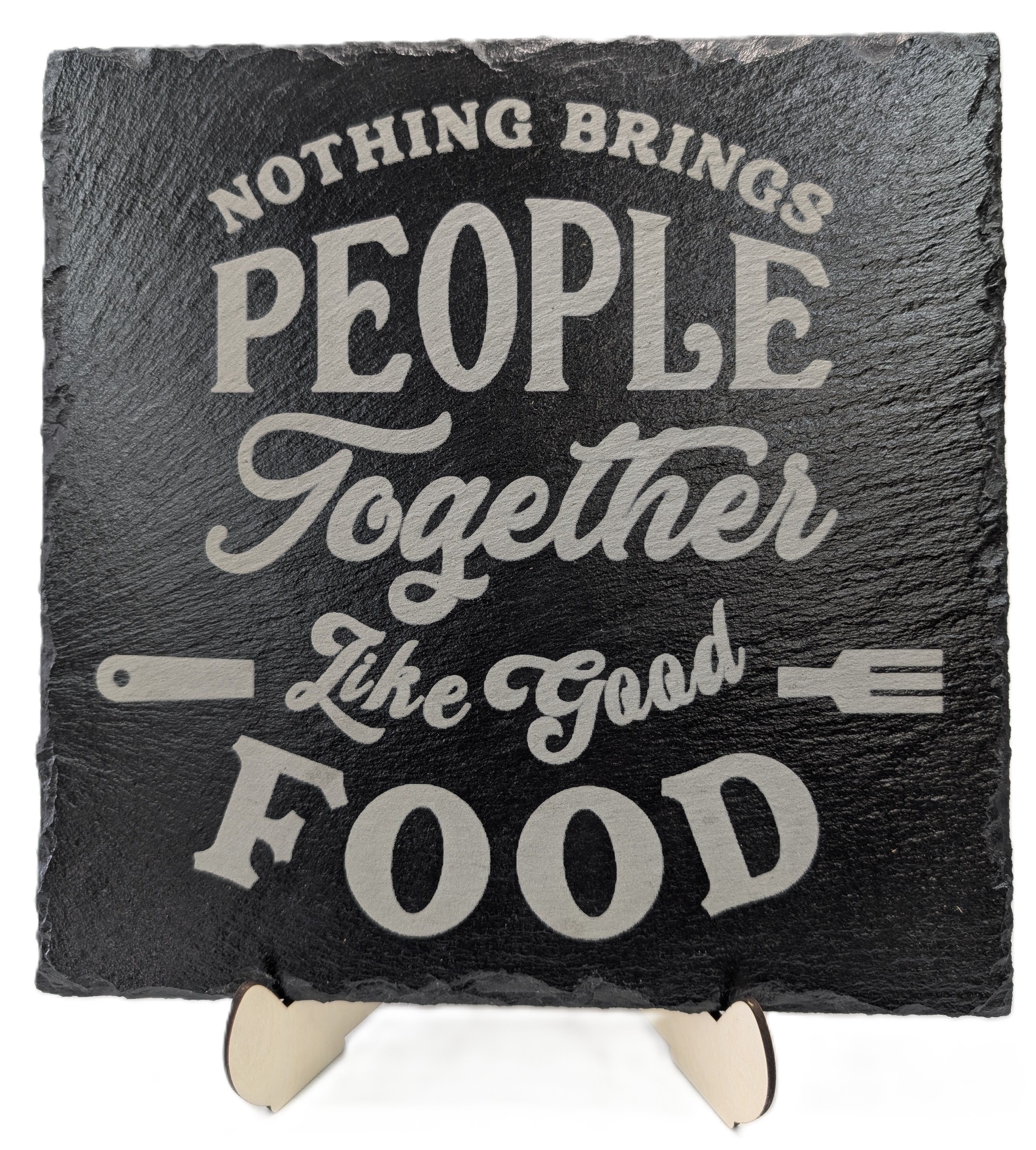 Nothing Brings People Together Like Good Food Laser Engraved Slate Trivet